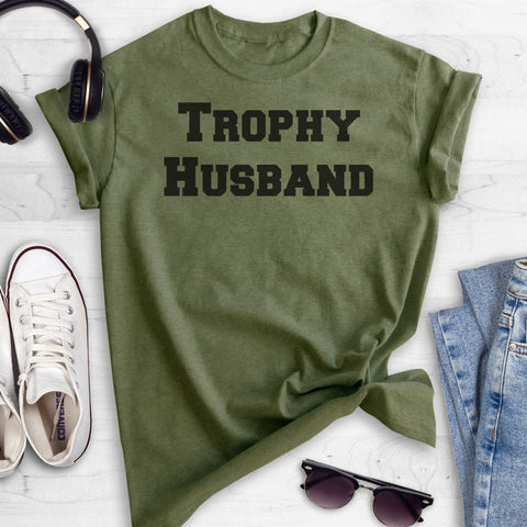 Trophy Husband T-shirt