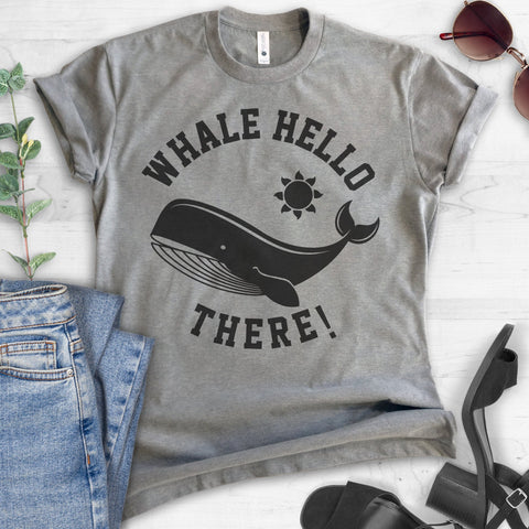 Whale Hello There! T-shirt