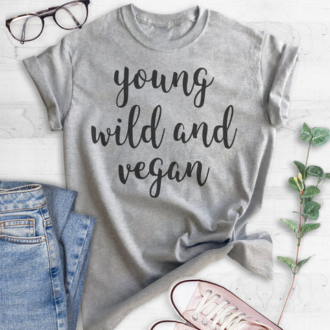 Young Wild And Vegan T-shirt