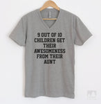 9 Out Of 10 Children Get Their Awesomeness From Their Aunt T-shirt, Tank Top, Hoodie, Sweatshirt