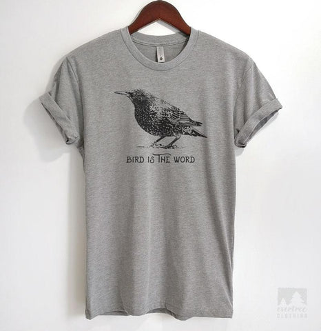 Bird Is The Word Heather Gray Unisex T-shirt