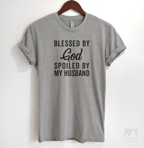 Blessed By God Spoiled By My Husband Heather Gray Unisex T-shirt