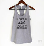 Blessed By God Spoiled By My Husband Heather Gray Tank Top