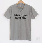 Blink If You Want Me Heather Gray V-Neck T-shirt