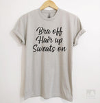 Bra Off Hair Up Sweats On Silk Gray Unisex T-shirt