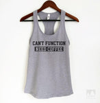 Can't Function Need Coffee Heather Gray Tank Top