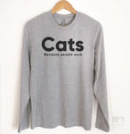 Cats Because People Suck Long Sleeve T-shirt