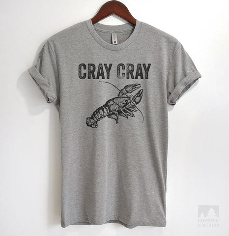 Cray Cray Heather Gray Unisex T-shirt