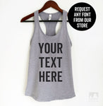 Custom Request (Front & Back) - Send Us Your Saying T-shirt, Tank Top, Hoodie, Sweatshirt