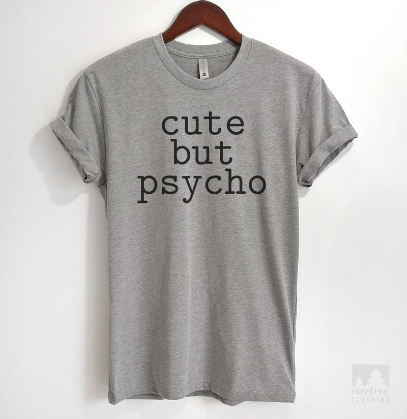 Cute But Psycho Heather Gray Unisex T-shirt