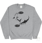 Da Dum Shark Sweatshirt