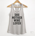 Dog Mother Wine Lover Silver Gray Tank Top