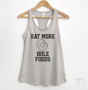 Eat More Hole Foods Silver Gray Tank Top
