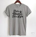 Fur Mama For Life Heather Gray Unisex T-shirt