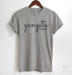 Gangsta Mom Heather Gray Unisex T-shirt