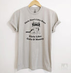 Girls Don't Like Boys Girls Like Cats and Money Silk Gray Unisex T-shirt