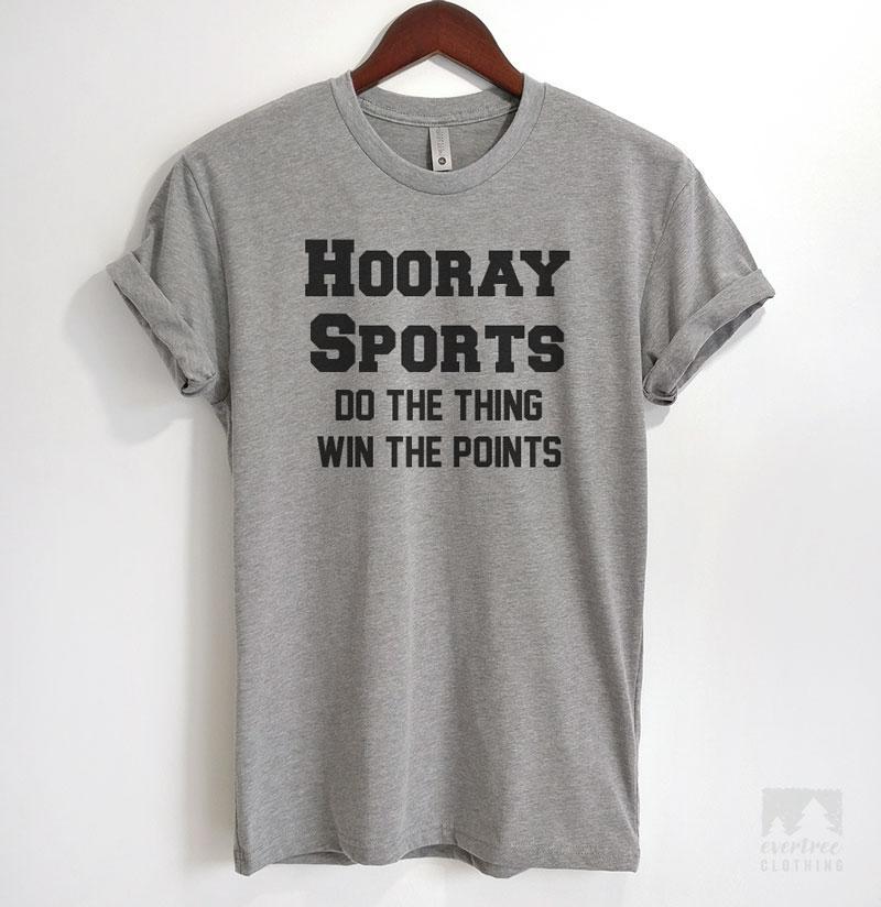 Hooray Sports Do The Thing Win The Points Heather Gray Unisex T-shirt