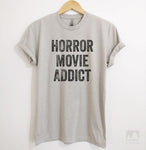 Horror Movie Addict Silk Gray Unisex T-shirt