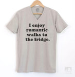 I Enjoy Romantic Walks To The Fridge Silk Gray V-Neck T-shirt