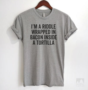 I'm A Riddle Wrapped In Bacon Heather Gray Unisex T-shirt