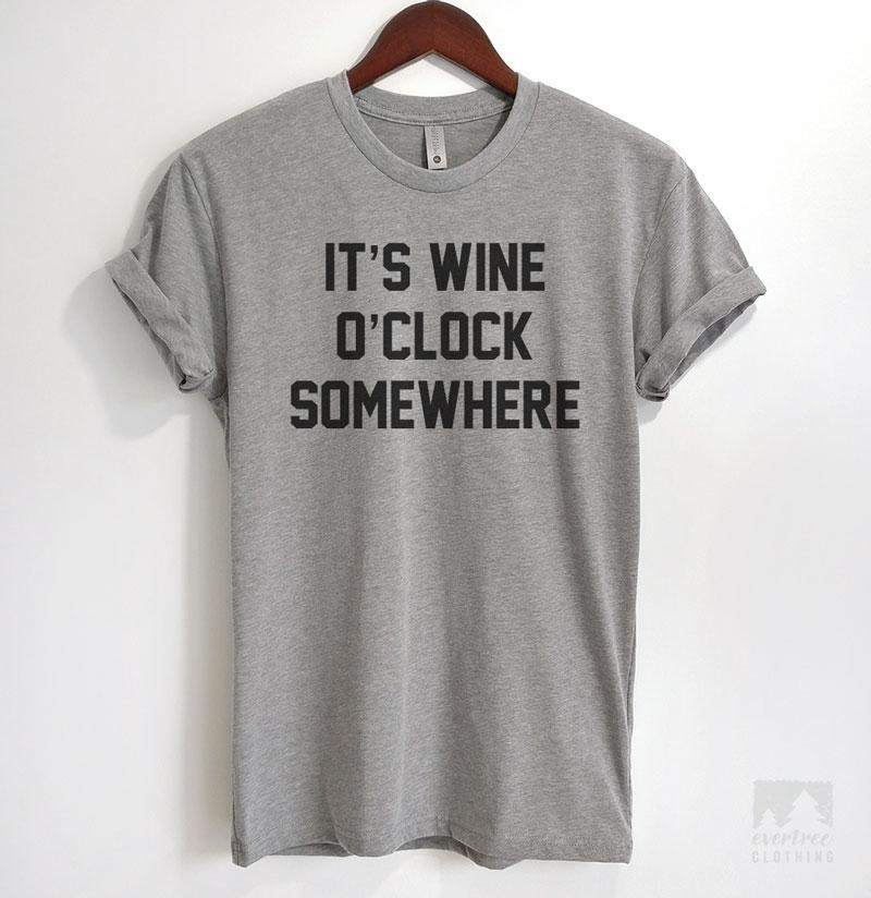 It's Wine O' Clock Somewhere Heather Gray Unisex T-shirt