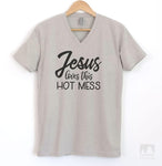 Jesus Loves This Hot Mess Silk Gray V-Neck T-shirt