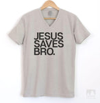 Jesus Saves Bro Silk Gray V-Neck T-shirt