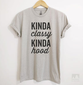 Kinda Classy Kinda Hood Silk Gray Unisex T-shirt