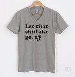 Let That Shiitake Go Heather Gray V-Neck T-shirt