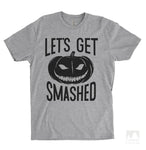 Let's Get Smashed Heather Gray Unisex T-shirt