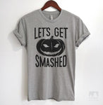Let's Get Smashed Heather Gray Unisex T-shirt