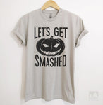 Let's Get Smashed Silk Gray Unisex T-shirt