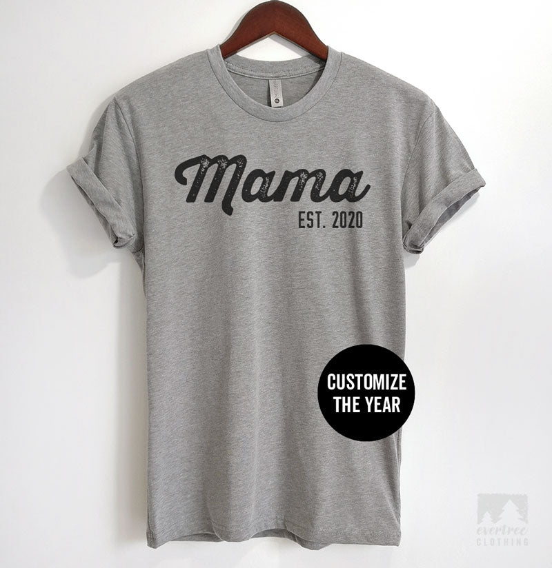 Mama Est. 2020 (Customize Any Year) T-shirt, Tank Top, Hoodie, Sweatshirt