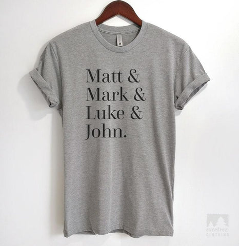Matt & Mark & Luke & John Heather Gray Unisex T-shirt