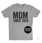 Mom Since 2020 (Customize Any Year) Heather Gray Unisex T-shirt