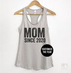 Mom Since 2020 (Customize Any Year) Silver Gray Tank Top