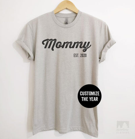 Mommy Est. 2020 (Customize Any Year) Silk Gray Unisex T-shirt