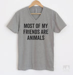 Most Of My Friends Are Animals Heather Gray V-Neck T-shirt