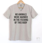 No Animals Were Harmed In The Feeding Of This Body Silk Gray V-Neck T-shirt