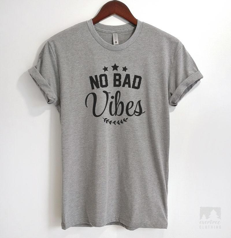 No Bad Vibes Heather Gray Unisex T-shirt