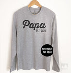 Papa Est. 2020 (Customize Any Year) T-shirt, Hoodie, Sweatshirt