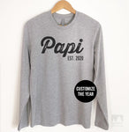 Papi Est. 2020 (Customize Any Year) Long Sleeve T-shirt