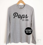 Pops Est. 2020 (Customize Any Year) Long Sleeve T-shirt