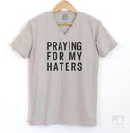 Praying For My Haters Silk Gray V-Neck T-shirt
