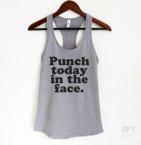Punch Today In The Face Heather Gray Tank Top