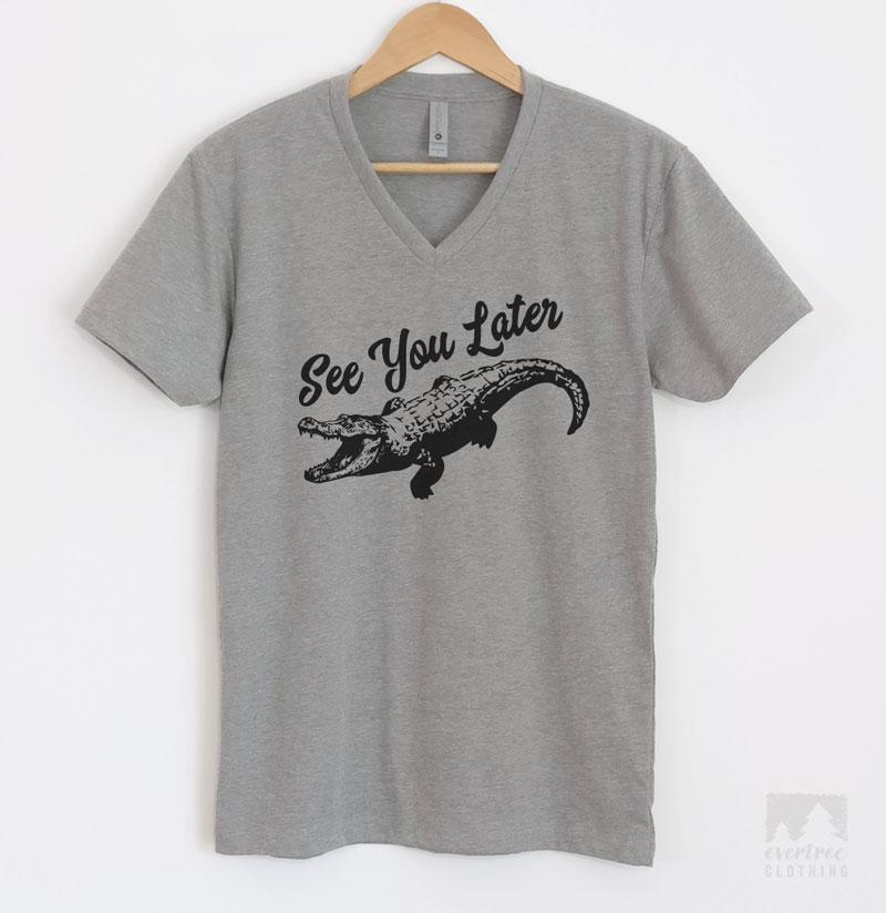 See You Later Alligator T-Shirt, Tank Top, Hoodie, Sweatshirt