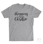 Shopping Is My Cardio Heather Gray Unisex T-shirt
