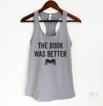 The Book Was Better Heather Gray Tank Top