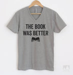 The Book Was Better Heather Gray V-Neck T-shirt