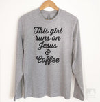 This Girl Runs On Jesus & Coffee Long Sleeve T-shirt